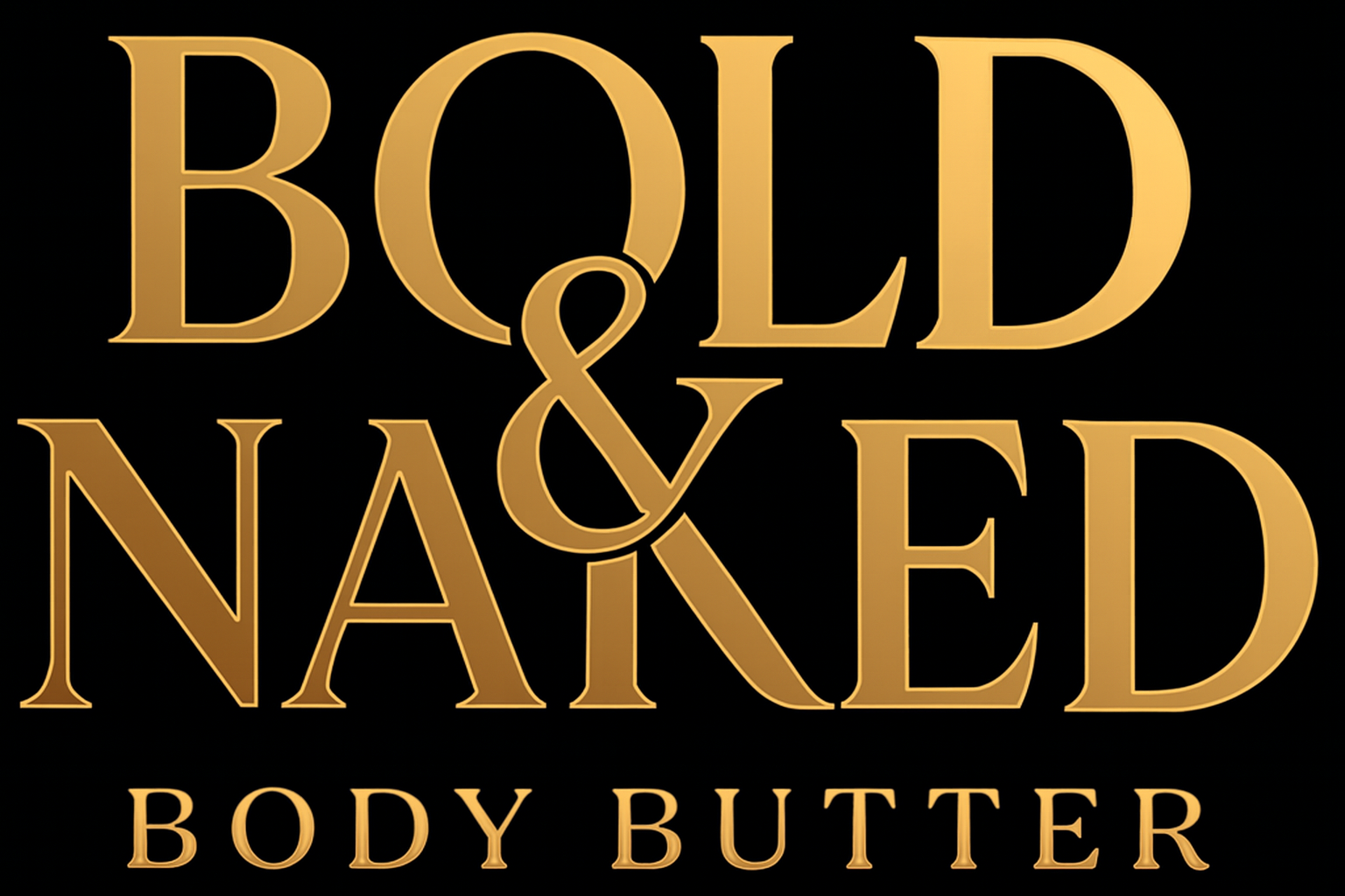 Bold & Naked